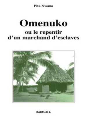 cover image of Omenuko ou le repentir d'un marchand d'esclaves